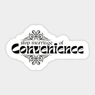 Marriage of Convenience Sticker